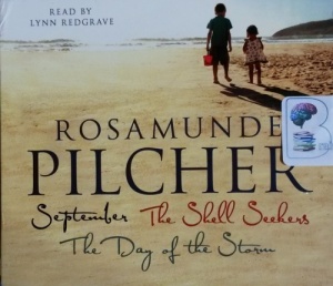 Rosamunde Pilcher Collection - September - The Shell Seekers - The Day of the Storm written by Rosamunde Pilcher performed by Lynn Redgrave on CD (Abridged)
